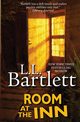 Room At The Inn, Bartlett L.L.