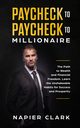 Paycheck to Paycheck to Millionaire, Clark Napier