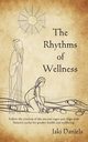 The Rhythms of Wellness, Daniels Jaki