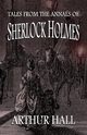 Tales From the Annals of Sherlock Holmes, Hall Arthur