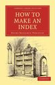 How to Make an Index, Wheatley Henry Benjamin