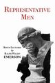 Representative Men - Seven Lectures by Emerson, Emerson Ralph Waldo