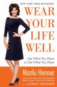 Wear Your Life Well, Henner Marilu