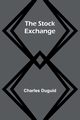 The Stock Exchange, Duguid Charles