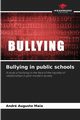 Bullying in public schools, Maia Andr Augusto
