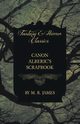 Canon Alberic's Scrapbook (Fantasy and Horror Classics), James M. R.