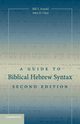 A Guide to Biblical Hebrew Syntax, Arnold Bill T.