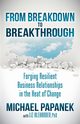 From Breakdown to Breakthrough, Papanek Michael