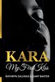 Kara My First Kiss, Baxter Gary
