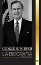 George H. W. Bush, Library United