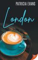 London, Evans Patricia