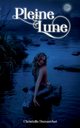 Pleine lune, Dumarchat Christelle
