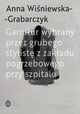 Garnitur wybrany przez grubego stylist z zakadu pogrzebowego przy szpitalu, Winiewska-Grabarczyk Anna