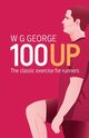The 100-Up Exercise, George W. G.
