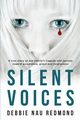 Silent Voices, Nau Redmond Debbie