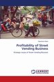 Profitability of Street Vending Business, Indira Dendukuri