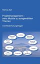 Projektmanagement, Zell Helmut