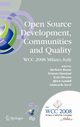 Open Source Development, Communities and Quality, 