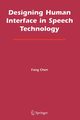 Designing Human Interface in Speech Technology, Chen Fang