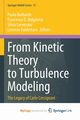 From Kinetic Theory to Turbulence Modeling, 