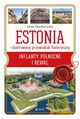 Estonia Ilustrowany przewodnik historyczny Inflanty Pnocne i Rewal, Osip-Pokrywka Mirek