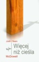 Wicej ni ciela, Mcdowell Josh, McDowell Sean