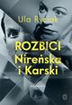 Rozbici. Nireska i Karski, Ryciak Ula