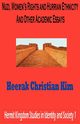 Nuzi, Women's Rights and Hurrian Ethnicity and Other Academic Essays, Kim H. C.