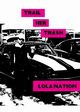Trail Her Trash, Nation Lola