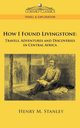 How I Found Livingstone, Stanley Henry M.