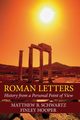 Roman Letters, Schwartz Matthew B.