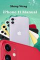 iPhone 11 Manual, Weng Sheng