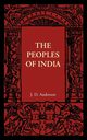 The Peoples of India, Anderson J. D.