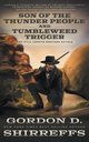Son of the Thunder People and Tumbleweed Trigger, Shirreffs Gordon D.