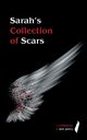Sarah's Collection of Scars, Hall Sarah