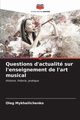 Questions d'actualit sur l'enseignement de l'art musical, Mykhailichenko Oleg