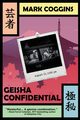 Geisha Confidential, Coggins Mark