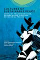 Cultures of Sustainable Peace, 