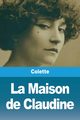 La Maison de Claudine, Colette