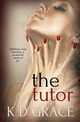 The Tutor, Grace K.D.