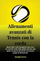 Allenamenti avanzati di Tennis con la corda, Correa Joseph