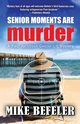 Senior Moments Are Murder, Befeler Mike