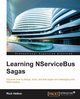 Learning NServiceBus Sagas, Helton Rich