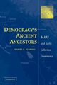 Democracy's Ancient Ancestors, Fleming Daniel E.