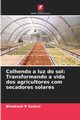 Colhendo a luz do sol, Sudani Bhadresh R