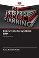 Excution du syst?me ERP, Mukti Suraj Kumar