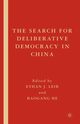 The Search for Deliberative Democracy in China, 