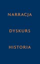 Narracja - Dyskurs - Historia, 