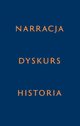 Narracja - Dyskurs - Historia, 