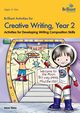Brilliant Activities for Creative Writing, Year 2-Activities for Developing Writing Composition Skills, Yates Irene